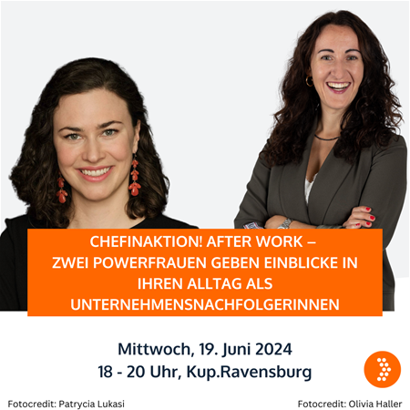 ChefInAktion! After Work – Romina Haller und Julia Stadler: zwei Powerfrauen geben Einblicke in ihren Alltag als Unternehmensnachfolgerinnen
